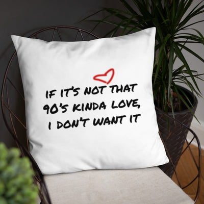 90's Kinda Love| Love Jones Pillow