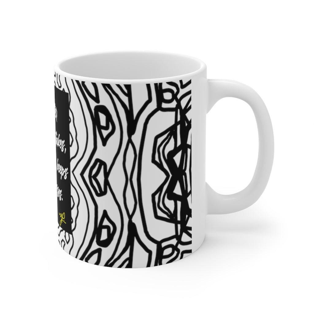 "No Matter" (BW) - Ceramic Mug