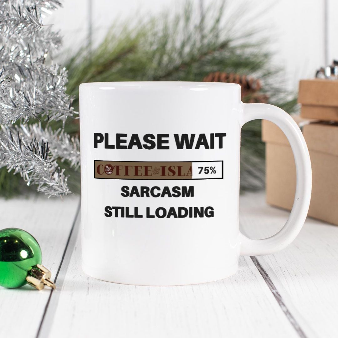 Sarcasm Loading Mug 15oz