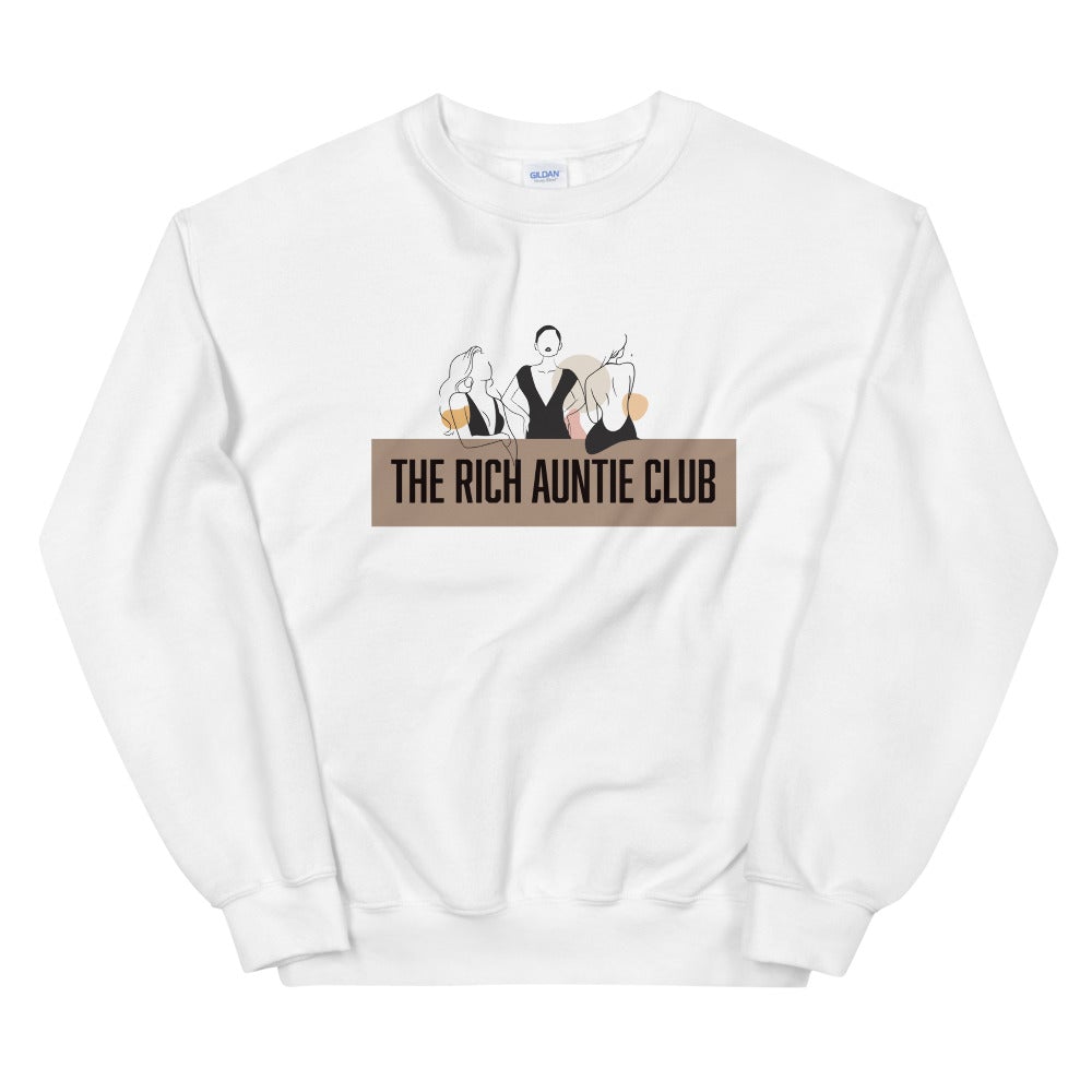 The Rich Auntie Club Sweatshirt