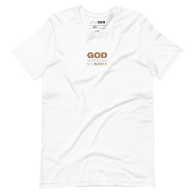 God Motivates My Hustle Unisex T-Shirt