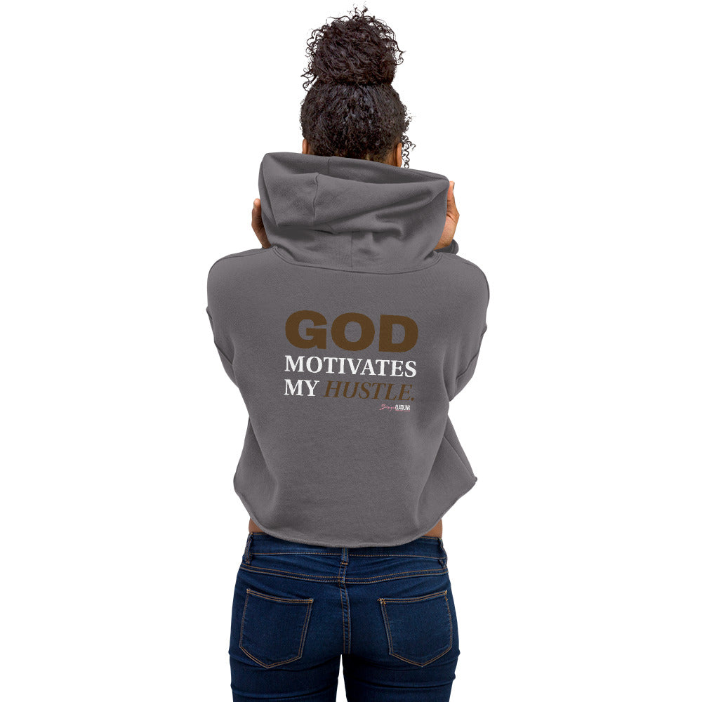 God Motivates My Hustle Crop Hoodie